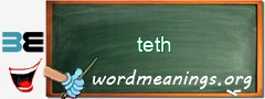 WordMeaning blackboard for teth